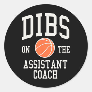 Sticker Rond Dibs sur l'entraîneur adjoint de basket-ball femme