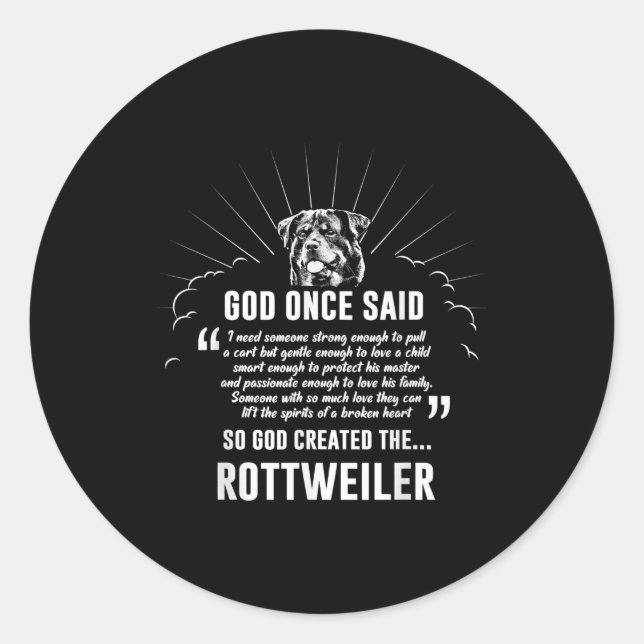 Sticker Rond Dieu a dit Rottweiler | Amateurs de chiens amusant (Devant)