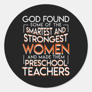 Sticker Rond Dieu a trouvé des enseignantes maternelles