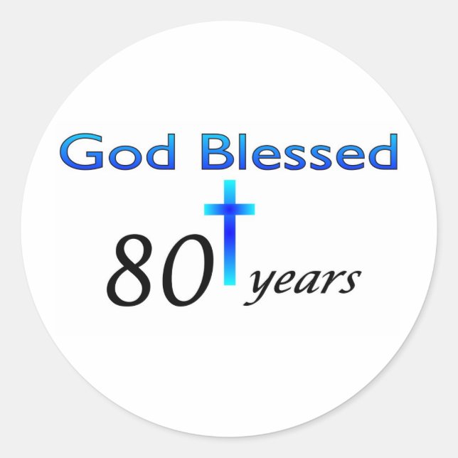 Sticker Rond Dieu béni cadeau d'anniversaire de 80 ans (Devant)