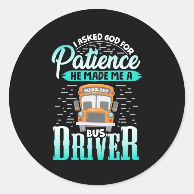 Sticker Rond Dieu M'A Fait Conduire Un Bus (Devant)