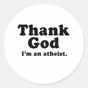Sticker Rond Dieu merci, je suis athée
