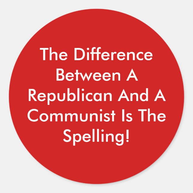 Sticker Rond Différence Entre Un Républicain Et Un Communiste (Devant)