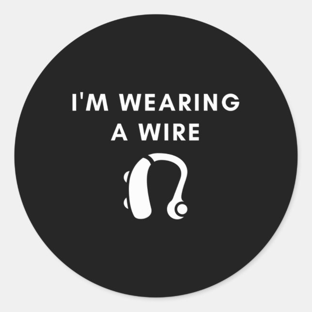 Sticker Rond Difficile d'entendre Je porte un fil (Devant)