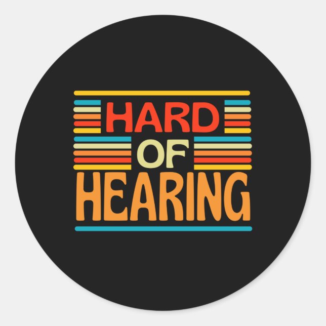 Sticker Rond Difficile D'Entendre L'Audience Déplorée (Devant)