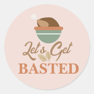 Sticker Rond Dîner de Thanksgiving Faisons-nous Baster la dinde