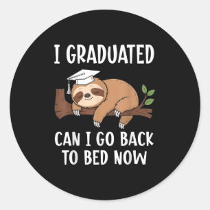 Sticker Rond Diplômé Cool Je Suis Diplômé Puis-Je Retourner Au