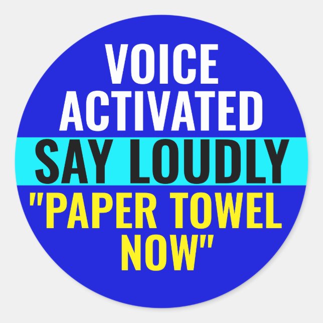 Sticker Rond Dire Louly Papier Towel Now - Voice Activé (Devant)