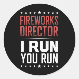 Sticker Rond Directeur de Feux d'Artifice Je cours Vous courez 