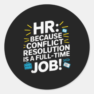 Sticker Rond Directeur RH Ressources Humaines Employé Drame sur