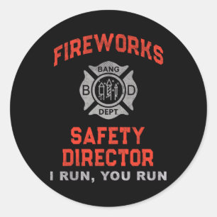 Sticker Rond Directeur Sécurité Fireworks Je Vous Exécute Juste