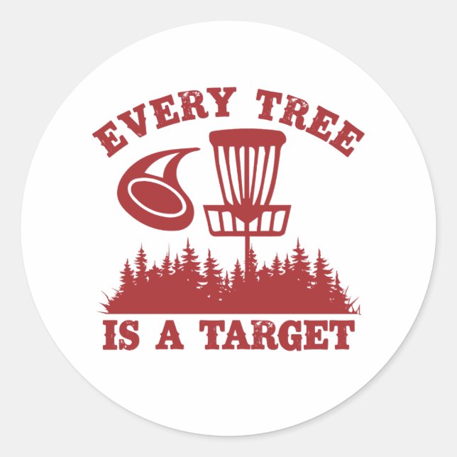 Sticker Rond Disque Golf Funny Chaque arbre est une cible (Devant)