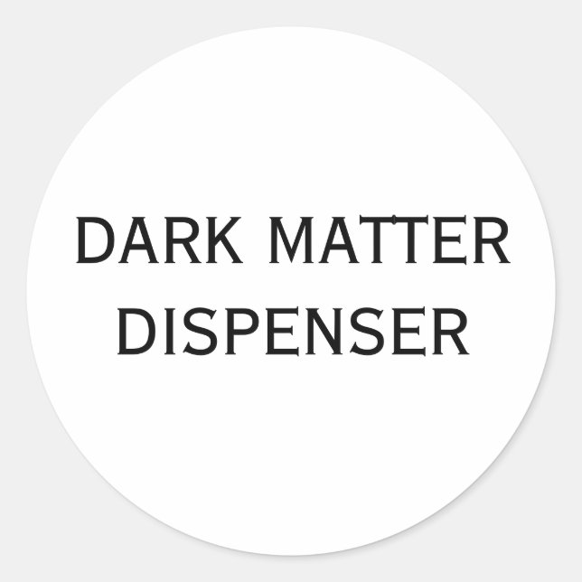 STICKER ROND DISTRIBUTEUR DE MATIÈRE NOIRE (Devant)