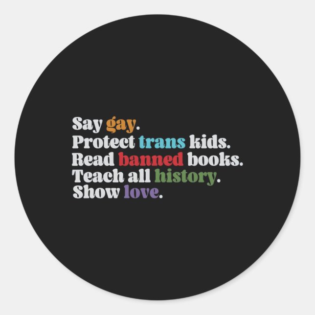 Sticker Rond Dites Gay Protéger Trans Lire Livres Interdits Tea (Devant)