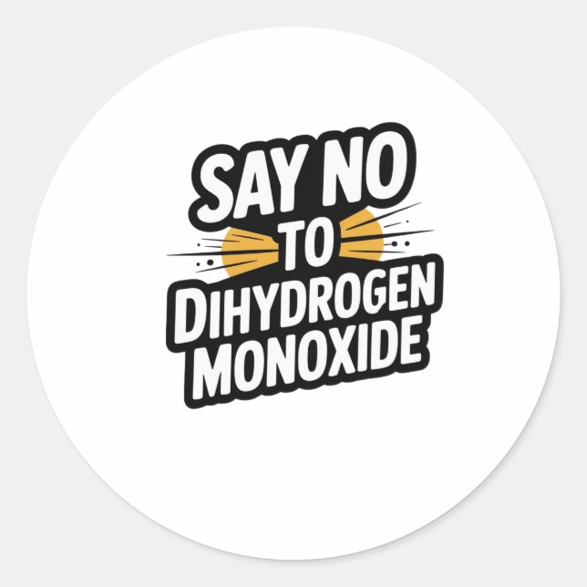 Sticker Rond Dites non au monoxyde de dihydrogène (Devant)