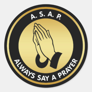 STICKER ROND DITES TOUJOURS UNE PRIÈRE