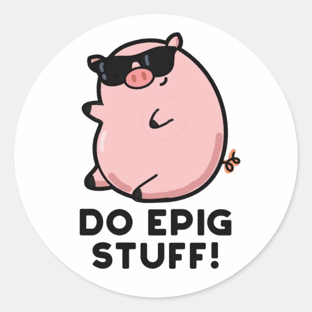 Sticker Rond Do Epig Stups Funny Epic Pig Pun (Devant)