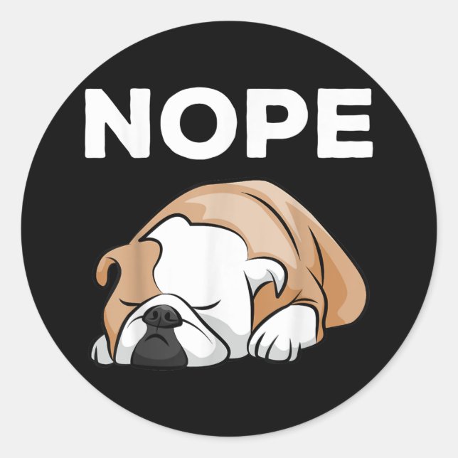 Sticker Rond Dog | Bulldog Nope For Bulldog Lover ! (Devant)