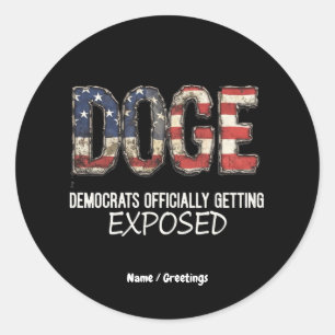 Sticker Rond DOGE Fait Officiellement Exposer Les Démocrates