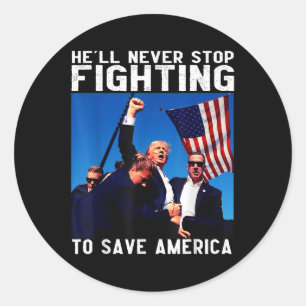 Sticker Rond Donald Trump 2024 En Enfer N'Arrête Jamais De Se B