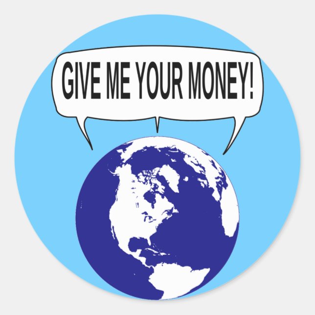 Sticker Rond Donne-moi ton argent (Devant)