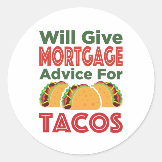 Sticker Rond Donnera des conseils hypothécaires pour Tacos Lend (Devant)