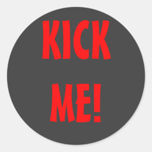 STICKER ROND DONNEZ- UN COUP DE PIEDMOI !