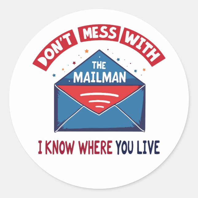 Sticker Rond Dont Mess avec l'Humour Mailman (Devant)