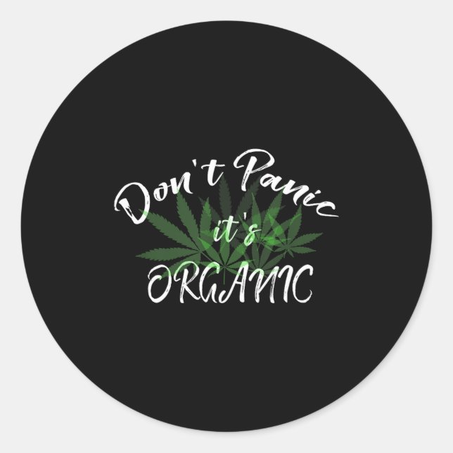 Sticker Rond Don't Panic It's Organic Funny Quotes Shirt  (Devant)