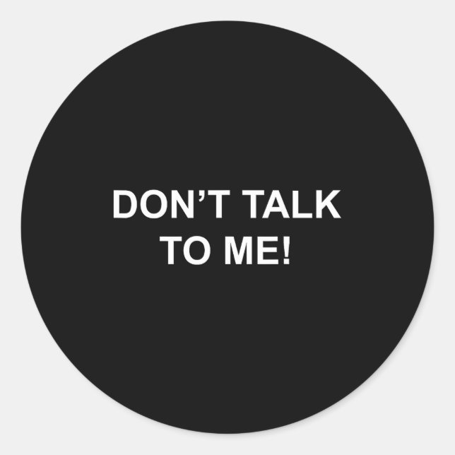 Sticker Rond Don't Talk To Me Secret Masked Performer  (Devant)
