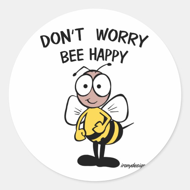 Sticker Rond Don't Worry Bee Happy (Devant)