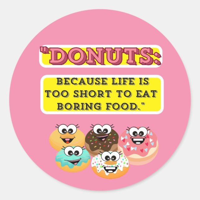 Sticker Rond DONUTS, parce que la vie est trop courte pour mang (Devant)