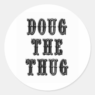 Sticker Rond Doug le Thug
