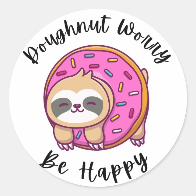 Sticker Rond Doughnut Worry, Soyez Heureux (Devant)