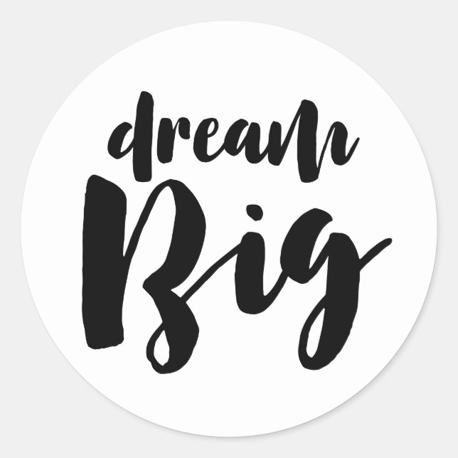 Sticker Rond Dream Big (Devant)