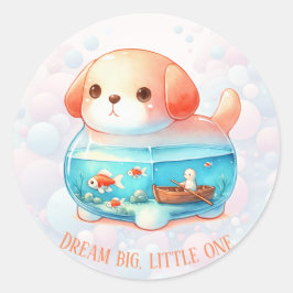 Sticker Rond Dream Big, Little One - Chien - Sticke rond classi