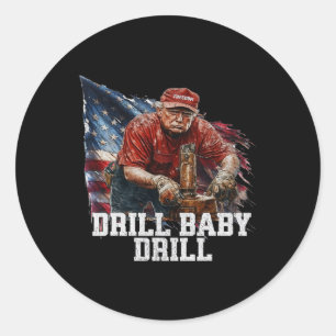 Sticker Rond Drill Ba1 Trump Funny Meme