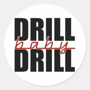 Sticker Rond Drill Baby Drill