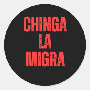 Sticker Rond Droits d'immigration Chinga La Migra 2025