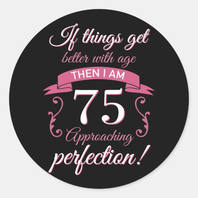 Sticker Rond Drôle 75e anniversaire 'Perfection' (Devant)