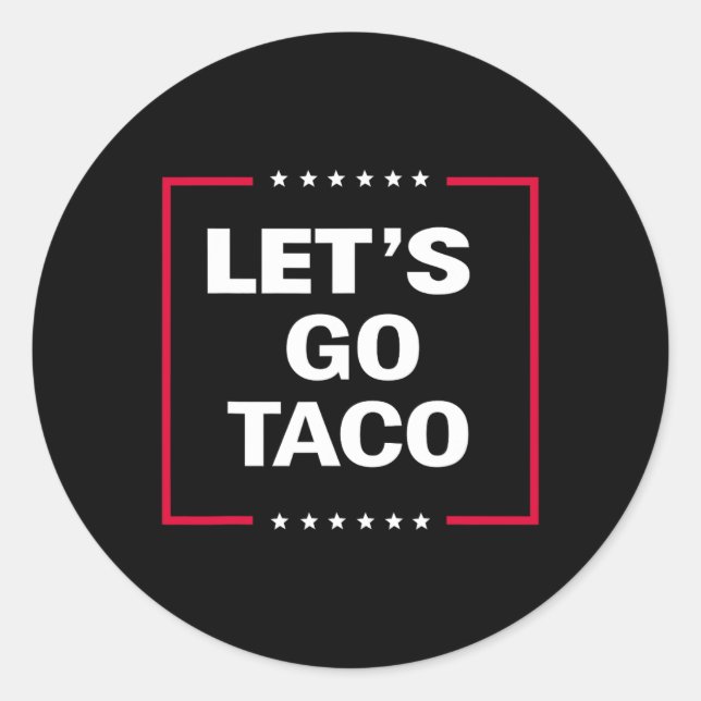 Sticker Rond Drôle Allons-y Taco 27 (Devant)