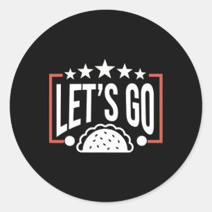 Sticker Rond Drôle Allons-y Taco 46
