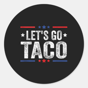 Sticker Rond Drôle Allons-y Taco 47