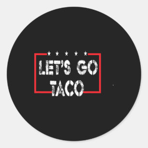 Sticker Rond Drôle Allons-y Taco 53