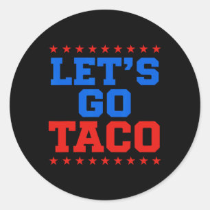 Sticker Rond Drôle Allons-y Taco Design
