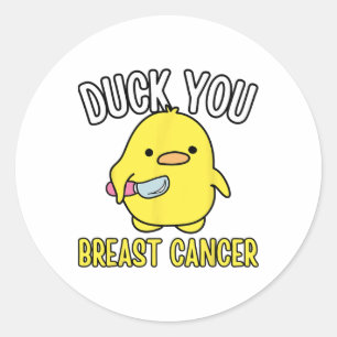 Sticker Rond Drôle Canard Vous Respirez Cancer Sensibilisation 