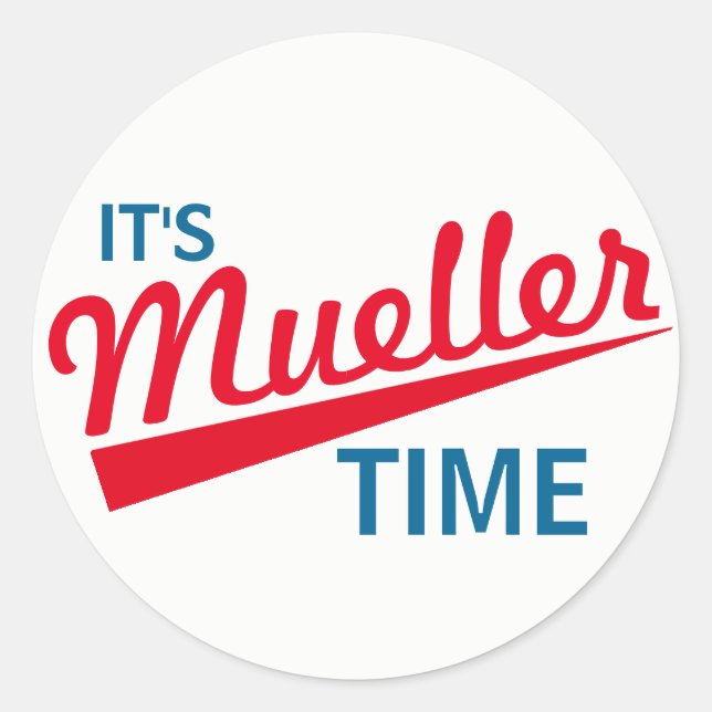 Sticker Rond Drôle "C'est le temps de Mueller" (Devant)