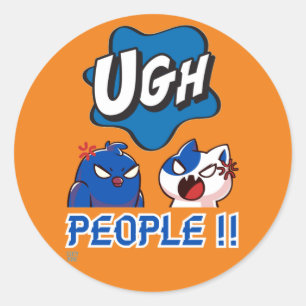 Sticker Rond drôle d'autocollant rond "UGH PEOPLE! !"