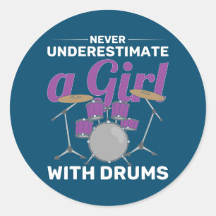 Sticker Rond Drôle Drummer Les Femmes Ne Sous-Estiment Jamais U