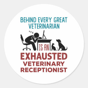 Sticker Rond Drôle Exhausté Vétérinaire Réceptionniste